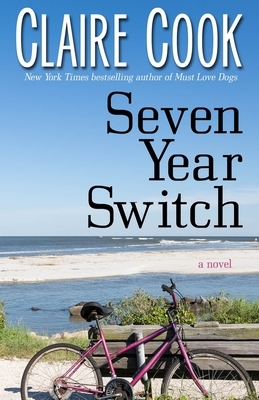 Seven Year Switch by Claire Cook