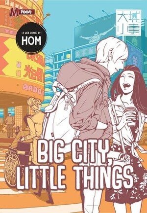 Big City, Little Things by HOM （鴻）