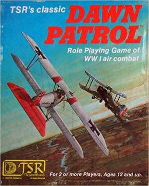 Dawn Patrol: Role Playing Game of WWI Air Combat by Mike Carr