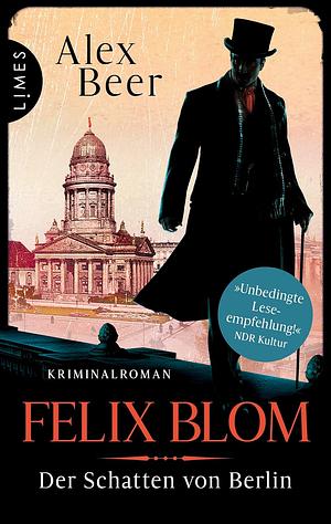 Felix Blom. Der Schatten von Berlin: Kriminalroman by Alex Beer