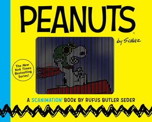 Peanuts: A Scanimation Book by Rufus Butler Seder