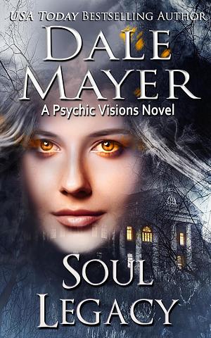 Soul Legacy by Dale Mayer