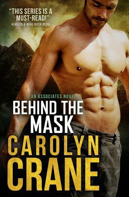 Behind the Mask by Carolyn Crane