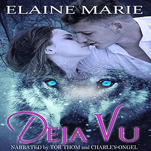 Deja Vu by Elaine Marie