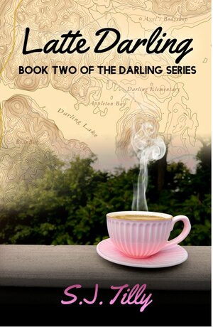 Latte Darling by S.J. Tilly