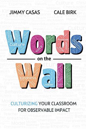 Words on the Wall by Jimmy Casas, Cale Birk