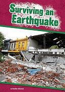 Surviving an Earthquake by Heather Adamson