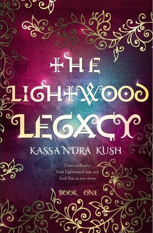 The Lightwood Legacy by Kassandra Kush