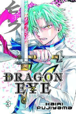 Dragon Eye, Vol. 3 by Kairi Fujiyama