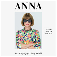 Anna: The Biography by Amy Odell