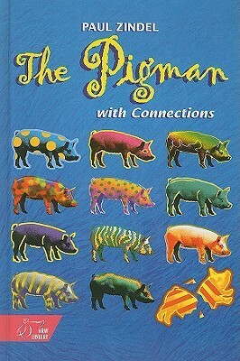 The Pigman: With Connections by Paul Zindel