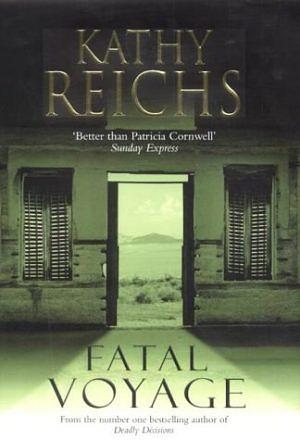 Fatal Voyage by Kathy Reichs