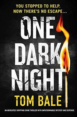 One Dark Night by Tom Bale