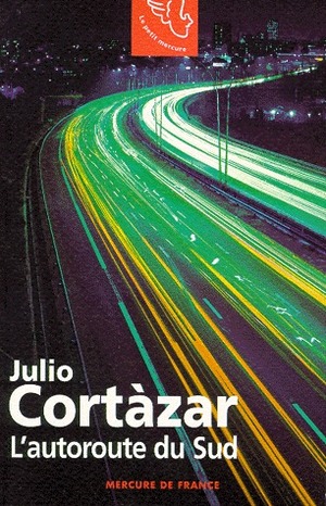L'Autoroute du sud by Julio Cortázar