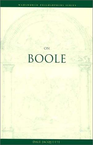 On Boole by Dale Jacquette