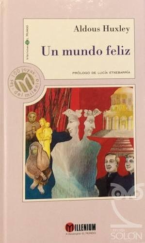 Un Mundo Feliz by Aldous Huxley