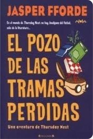 El pozo de las tramas perdidas by Jasper Fforde