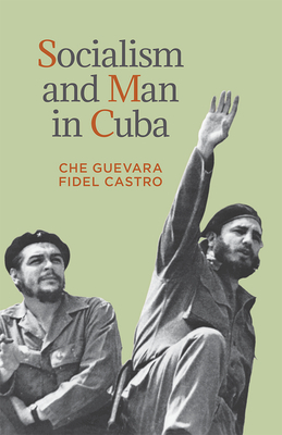 Socialism and Man in Cuba by Fidel Castro, Ernesto Che Guevara