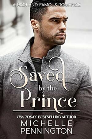 Saved by the Prince by Michelle Pennington