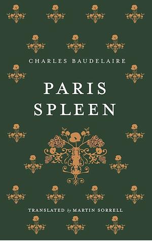 Paris Spleen: Dual-Language Edition by Charles Baudelaire