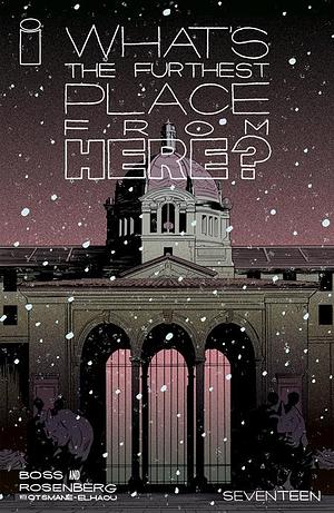What's the Furthest Place From Here? #17 by Matthew Rosenberg