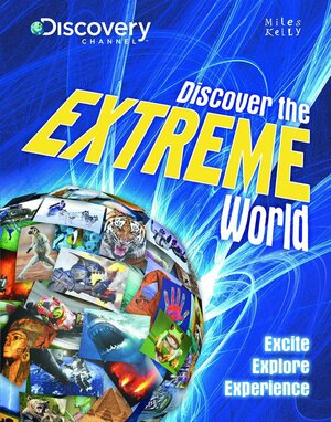 Discover the Extreme World. by Camilla de la Bédoyère