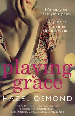 Playing Grace by Hazel Osmond