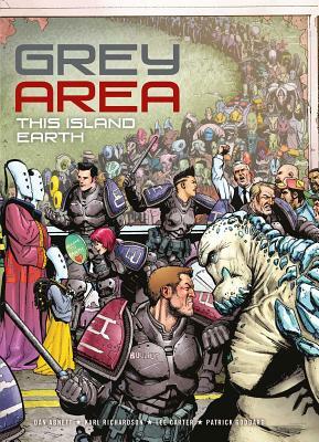 Grey Area: This Island Earth by Dan Abnett