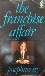 The Franchise Affair by Josephine Tey