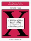 Volume 3: X Window System User's Guide: Standard Edition by Tim O'Reilly