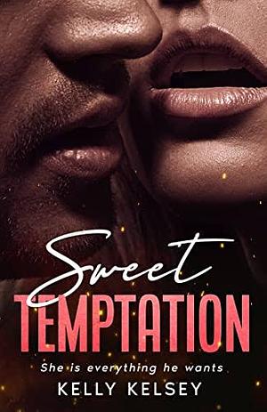 Sweet Temptation by Kelly Kelsey