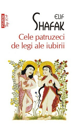 Cele patruzeci de legi ale iubirii by Elif Shafak