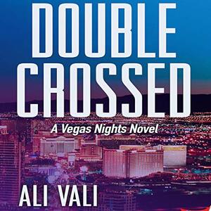 Double-Crossed by Ali Vali