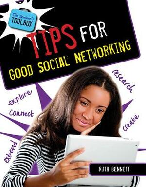 Tips for Good Social Networking by Ruth Bennett