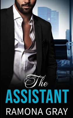 The Assistant by Ramona Gray