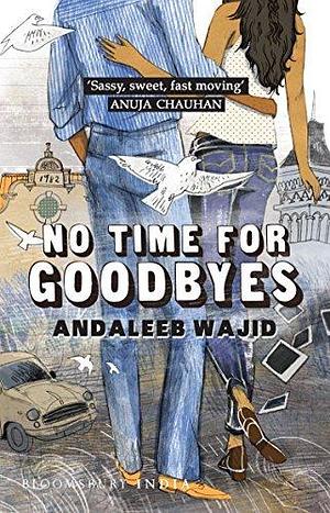 No Time for Goodbyes by Andaleeb Wajid, Andaleeb Wajid