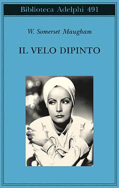 Il velo dipinto by Andrei Bantaș, W. Somerset Maugham