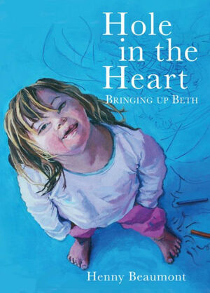 Hole in the Heart by Henny Beaumont