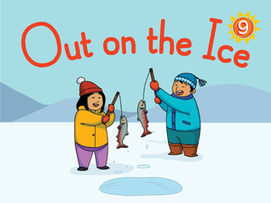 Out on the Ice Big Book: English Edition by Jenna Bailey