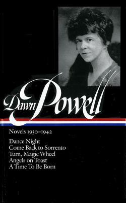 Dawn Powell Novels, 1930-1942 by Dawn Powell