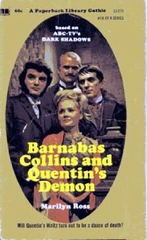Barnabas Collins and Quentin's Demon by Marilyn Ross