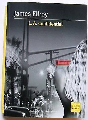 L.A. Confidential by James Ellroy