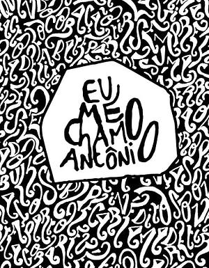 Eu me chamo Antônio by Pedro Gabriel