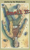 Smell It by Hal Niedzviecki