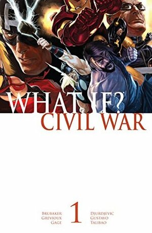 What If? Civil War (2007) #1 by Marc Silvestri, Jelena Kevic-Djurdjevic, Christos Gage, Ed Brubaker, Kevin Grevioux, Harvey Tolibao, Gustavo, Marko Djurdjevic