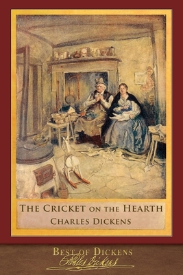 Best of Dickens: The Cricket on the Hearth (Illustrated) by Charles Dickens