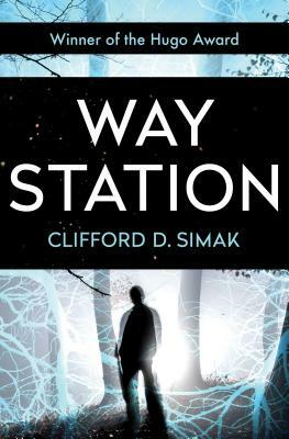 Way Station by Clifford D. Simak