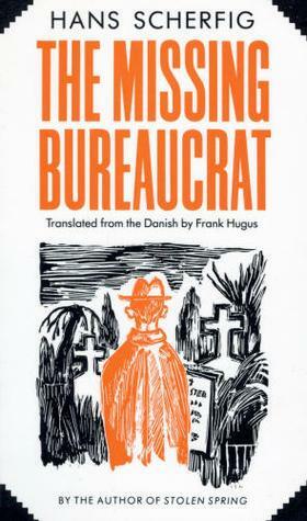 The Missing Bureaucrat by Hans Scherfig