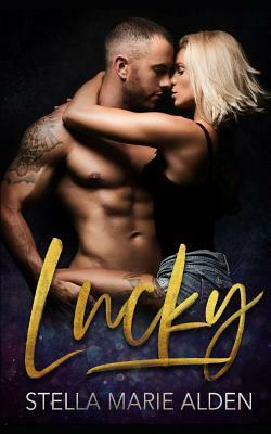 Lucky by Stella Marie Alden