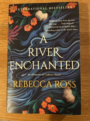 A River Enchanted by Rebecca Ross